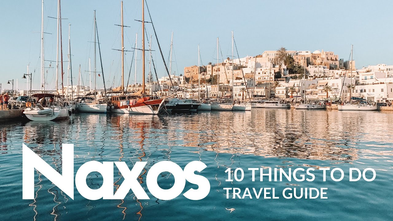 NAXOS Travel Guide | Top 10 things to do | 4K