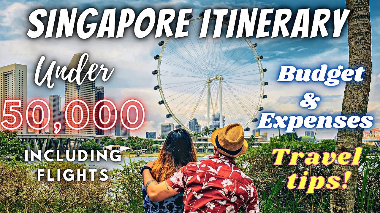 Singapore itinerary 6 days 5 nights | Budget and expenses | Singapore travel guide | Travel tips