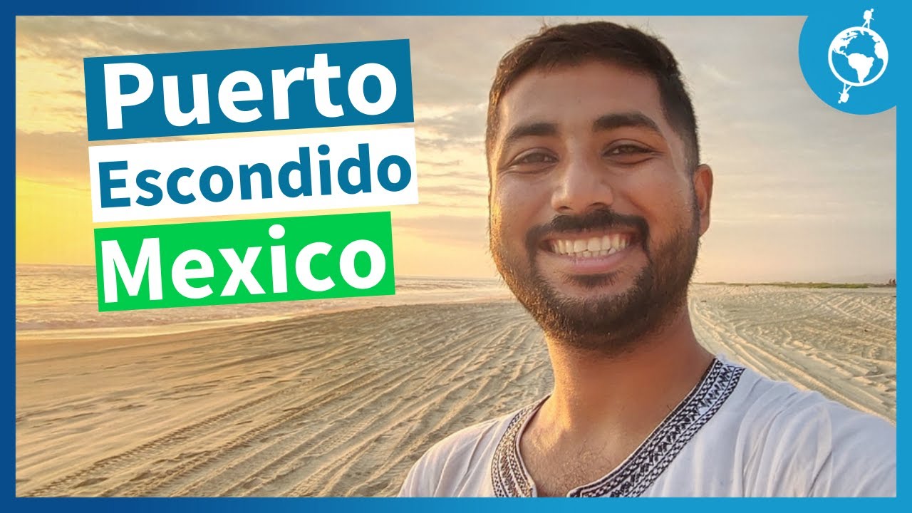 VOLUNTEERING IN PUERTO ESCONDIDO | Travel Guide to Puerto Escondido, Oaxaca🌴 Mexico Travel 2022