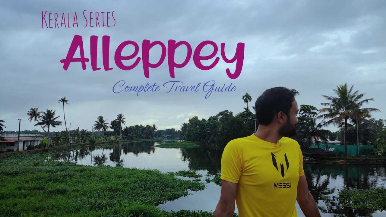 Alleppey Kerala Tourist Places | Alleppey Houseboat | Alleppey Travel Guide | Kerala Tour Budget