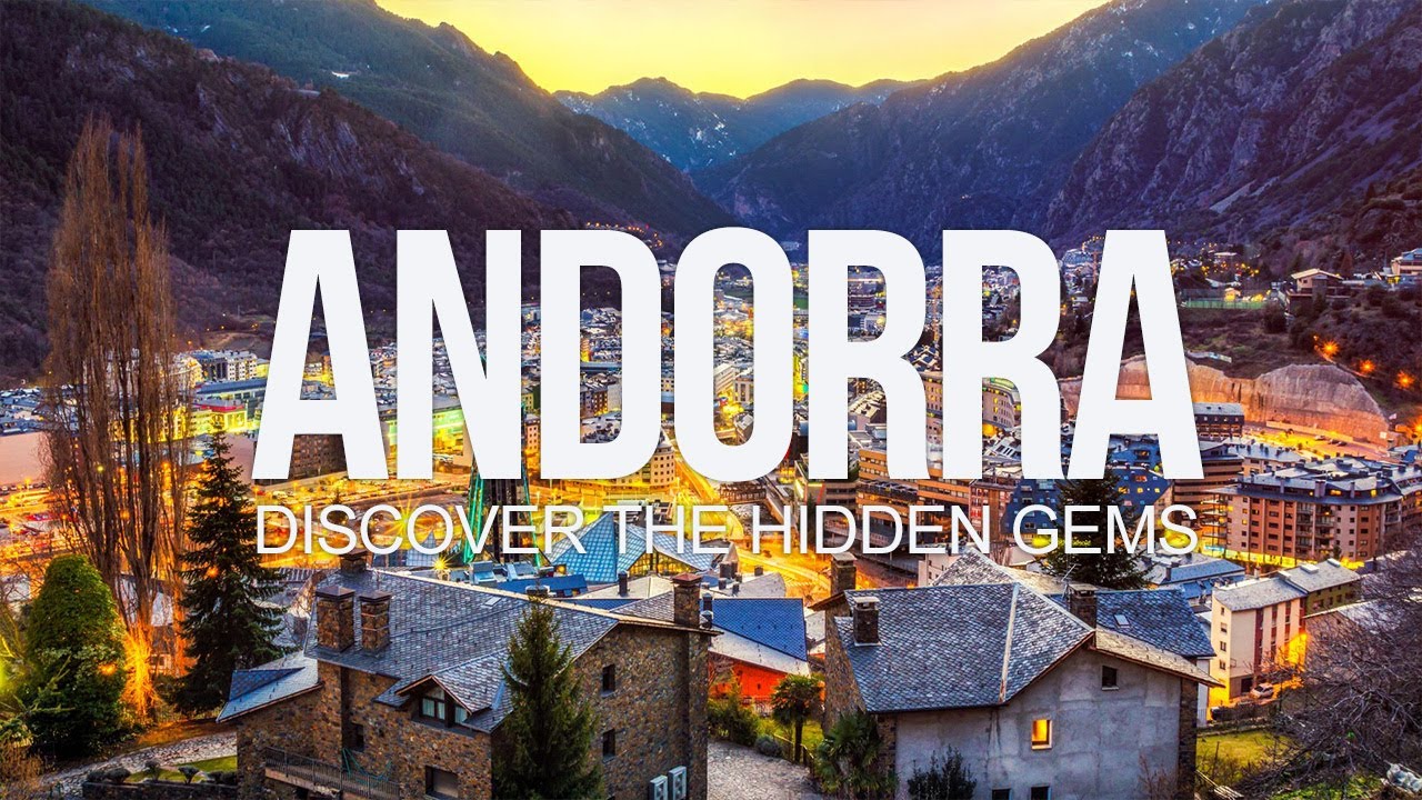 Travel guide to Andorra: Discover The Hidden Gems of This Tiny Country